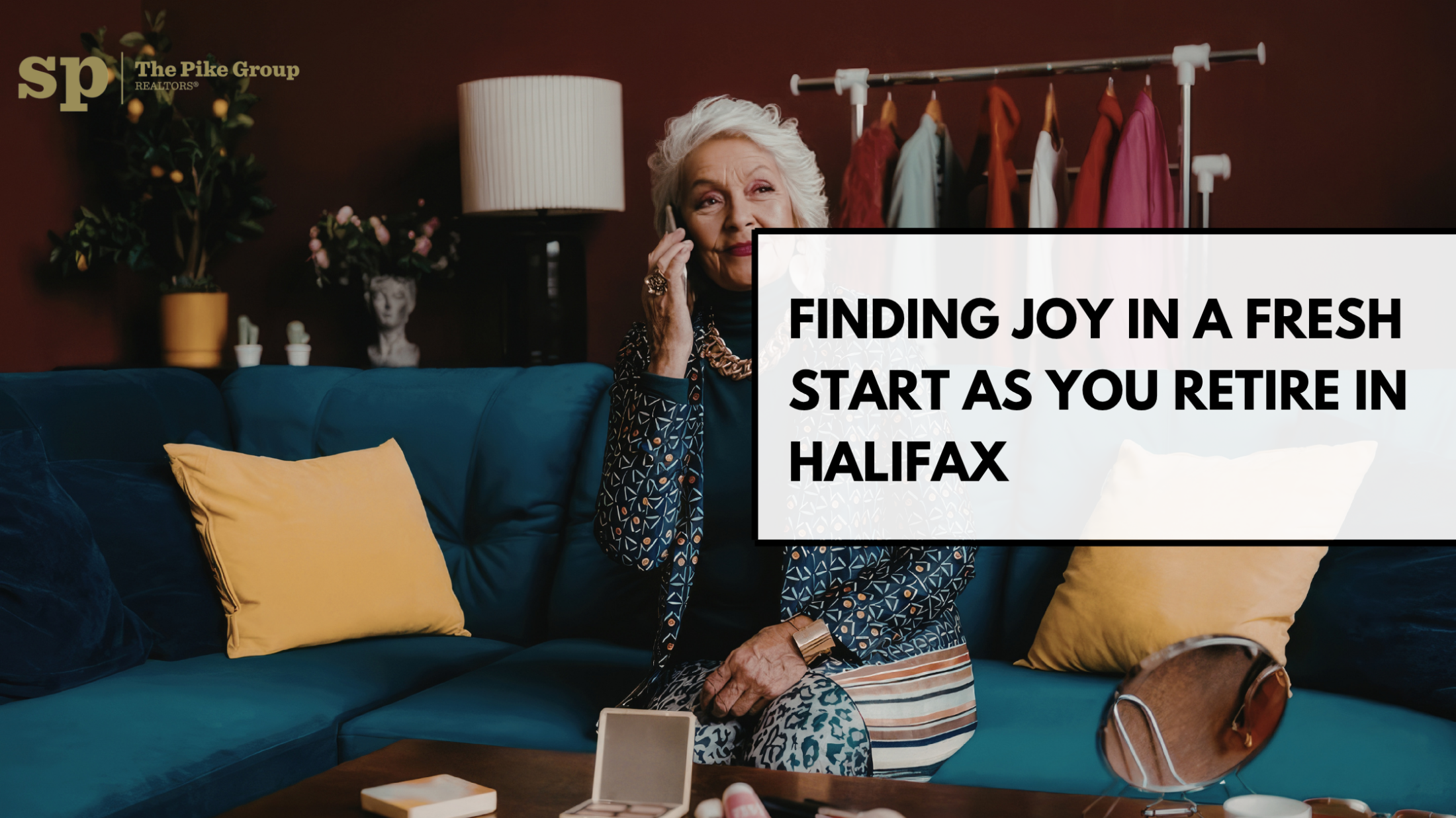 Finding Joy in a Fresh Start as You Retire in Halifax