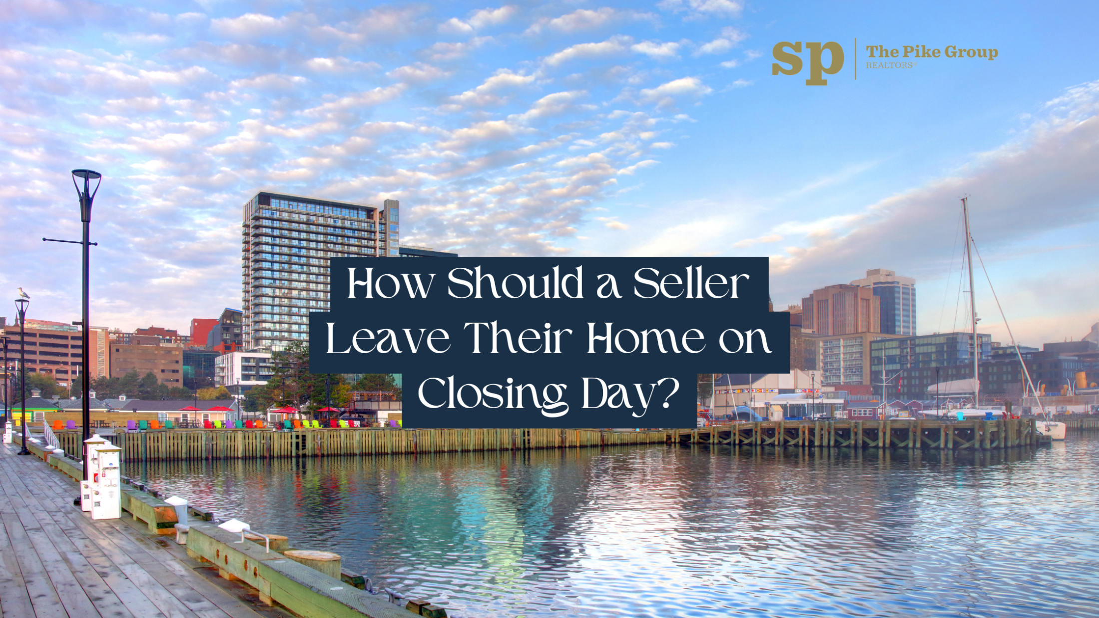 How Should a Seller Leave Their Home on Closing Day?