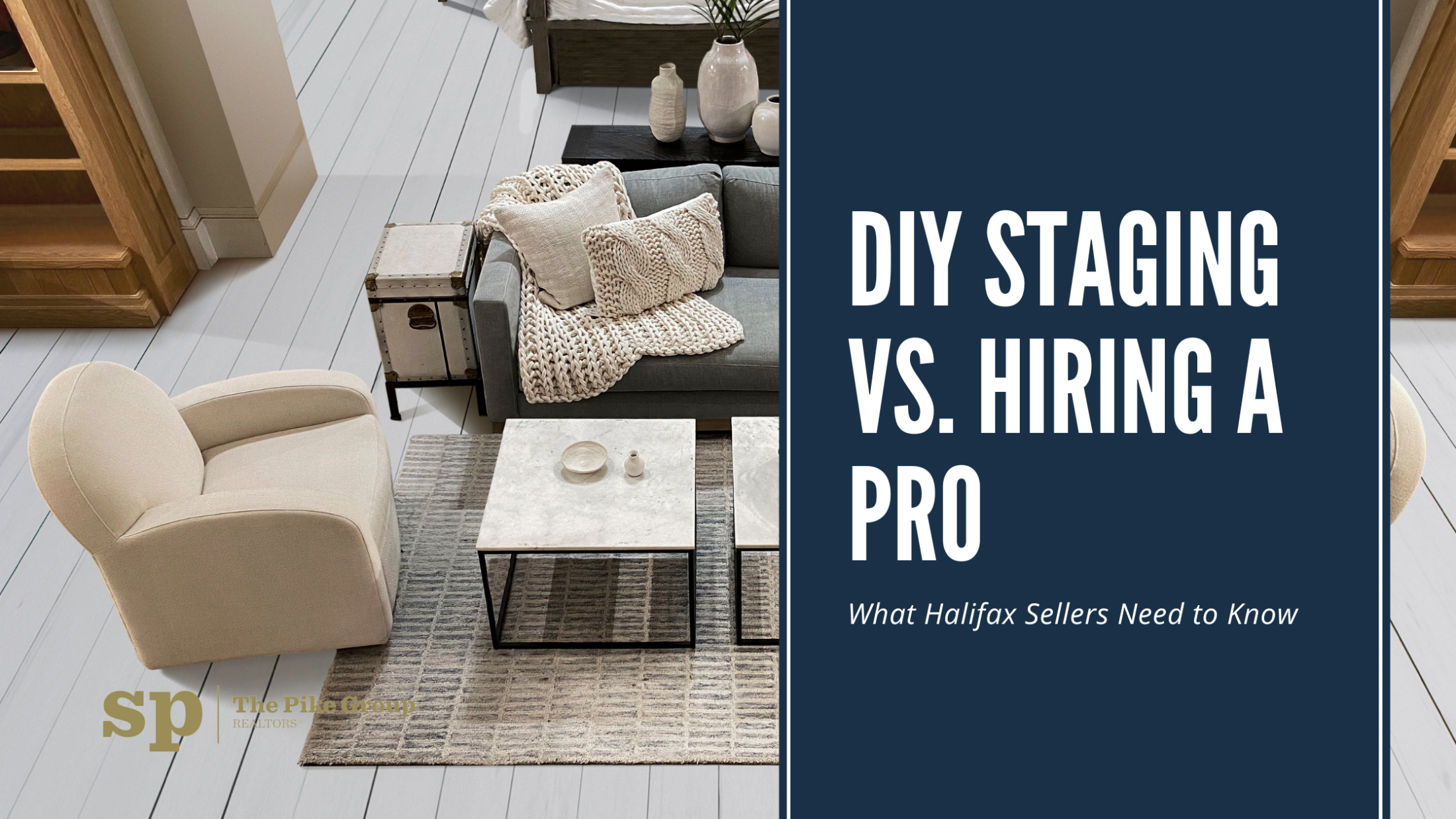 DIY Staging vs. Hiring a Pro: What Halifax Sellers Need to Know