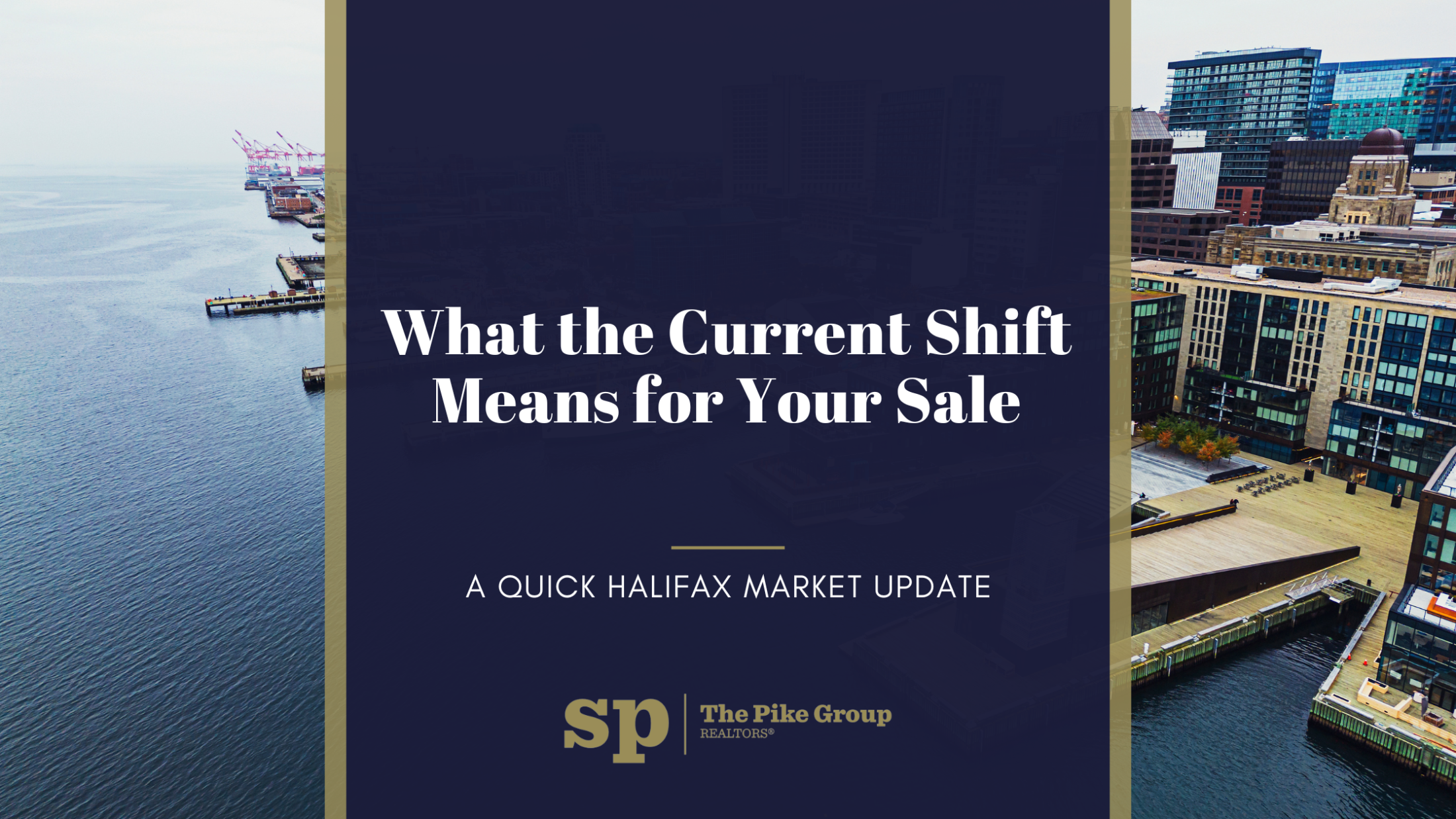 A Quick HALIFAX Market Update – What the Current Shift Means for Your Sale