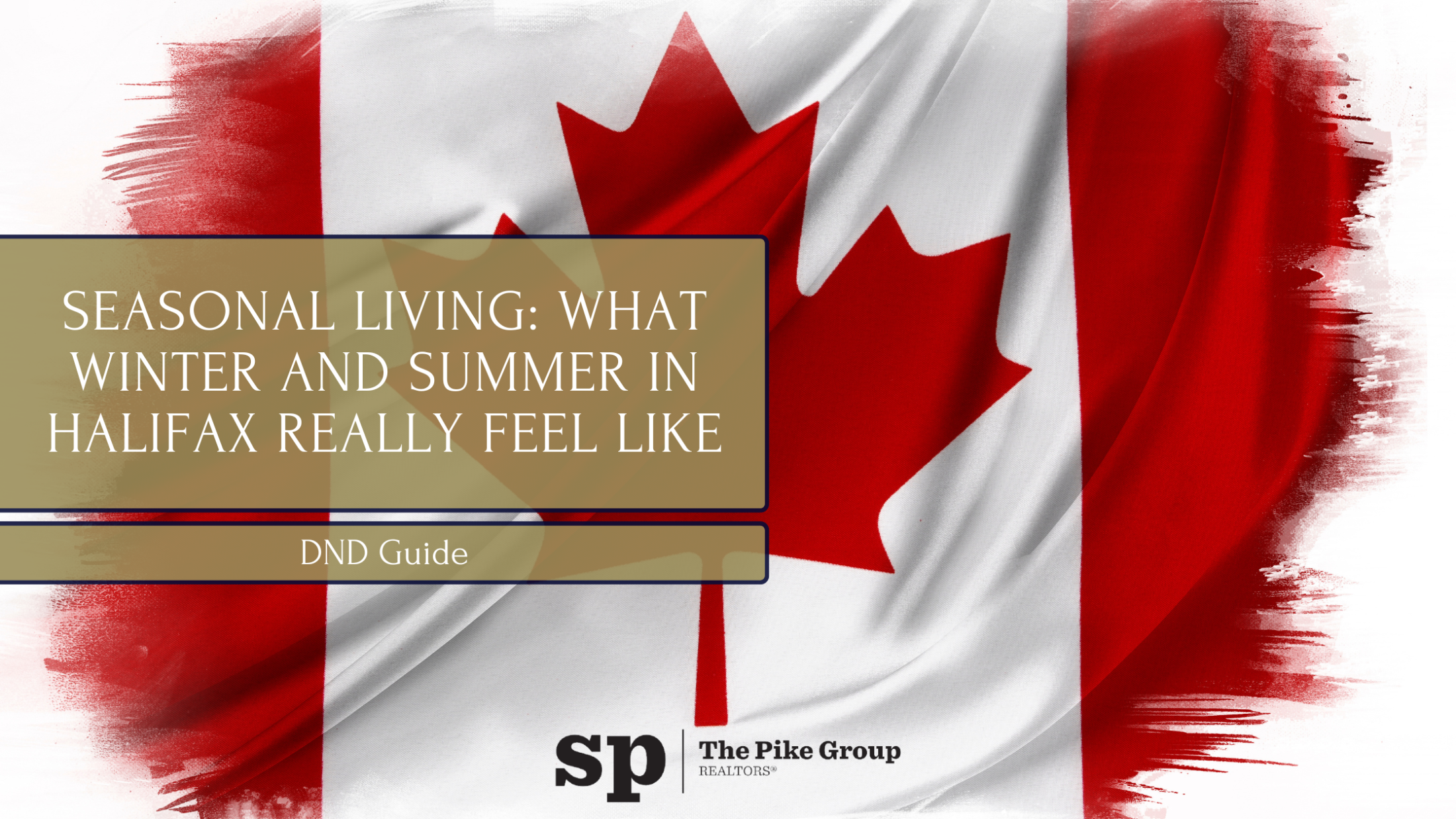 Seasonal Living: What Winter and Summer in Halifax Really Feel Like