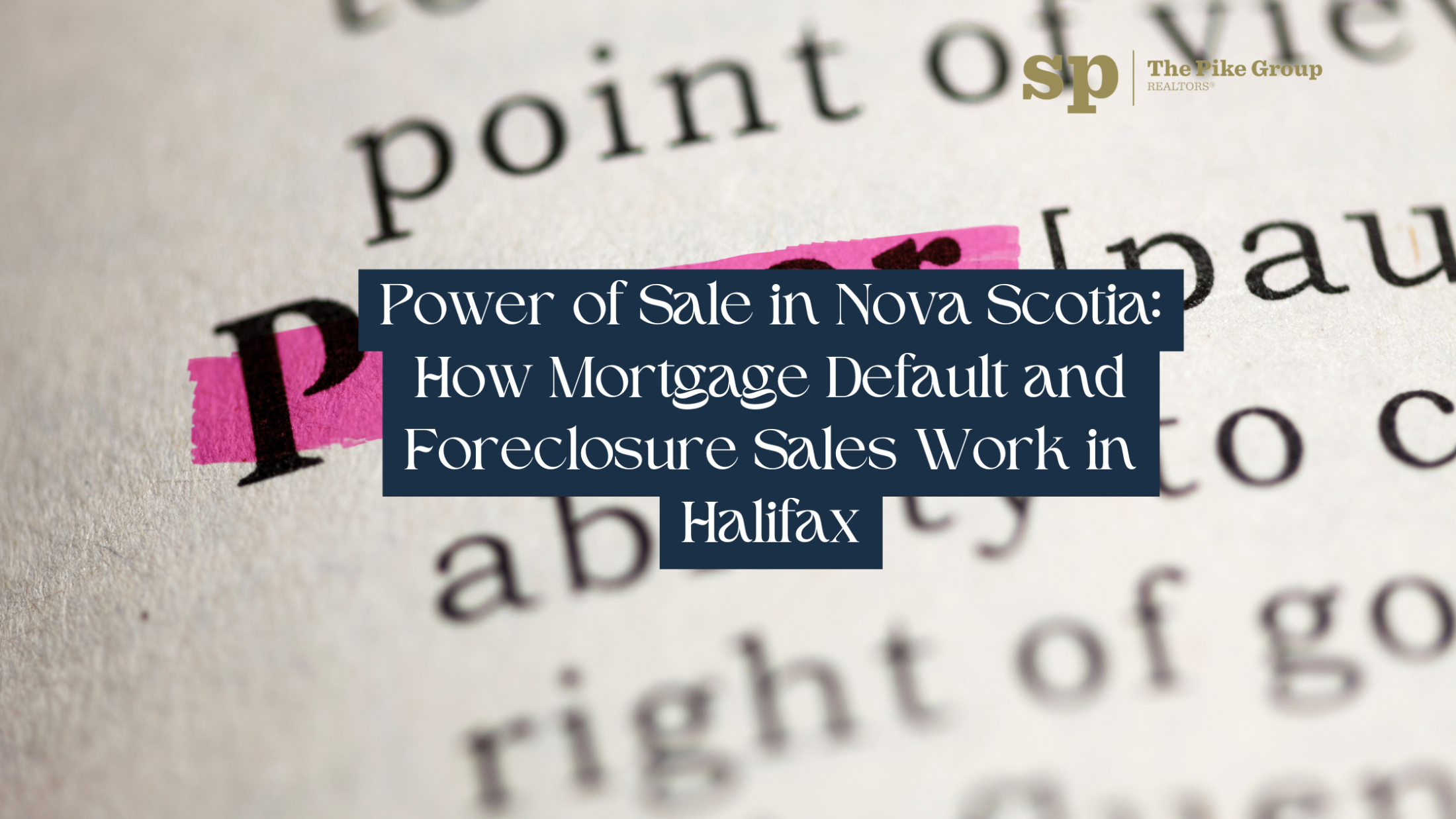 Power of Sale in Nova Scotia: How Mortgage Default and Foreclosure Sales Work in Halifax