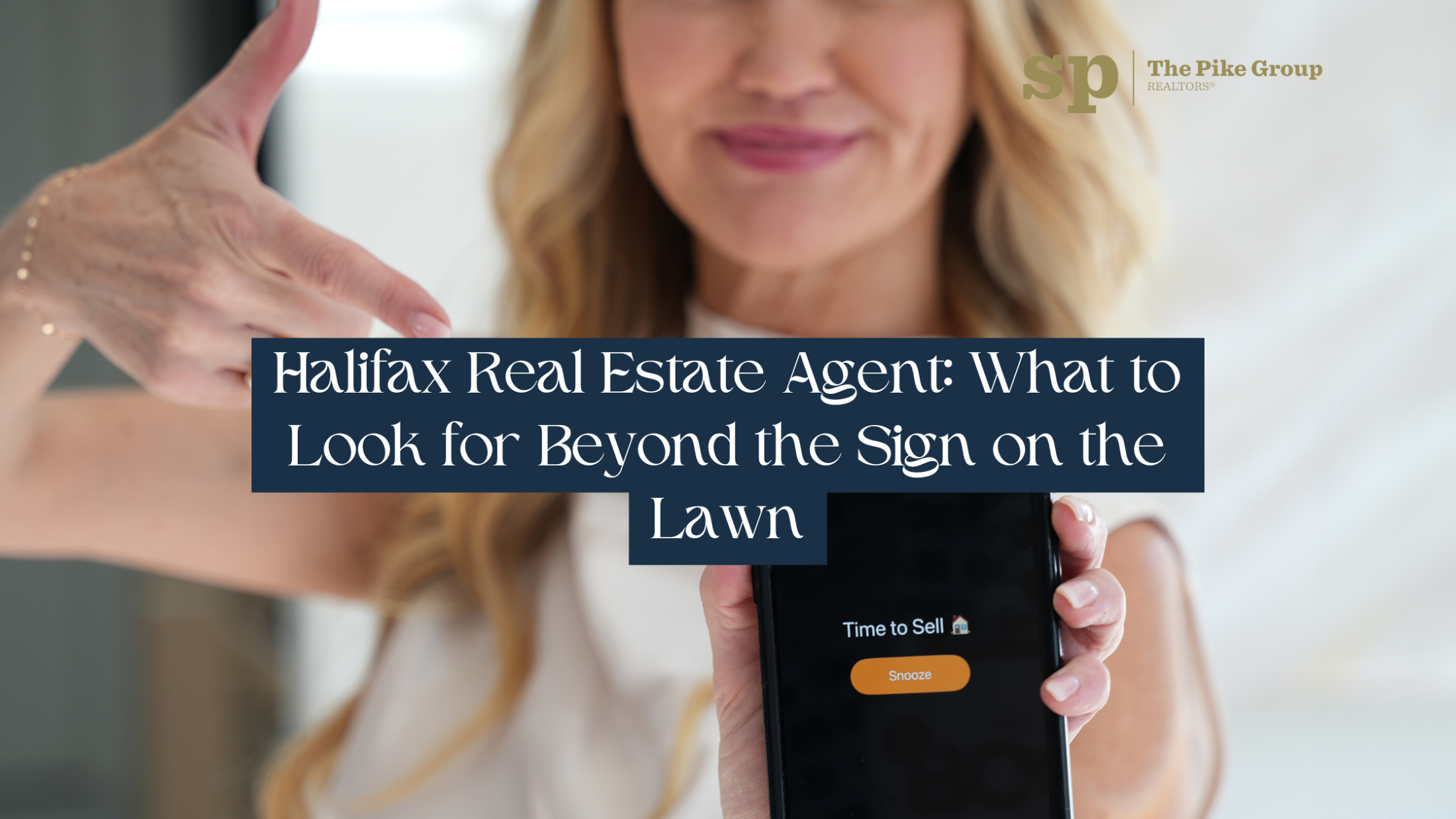 Halifax Real Estate Agent: What to Look for Beyond the Sign on the Lawn