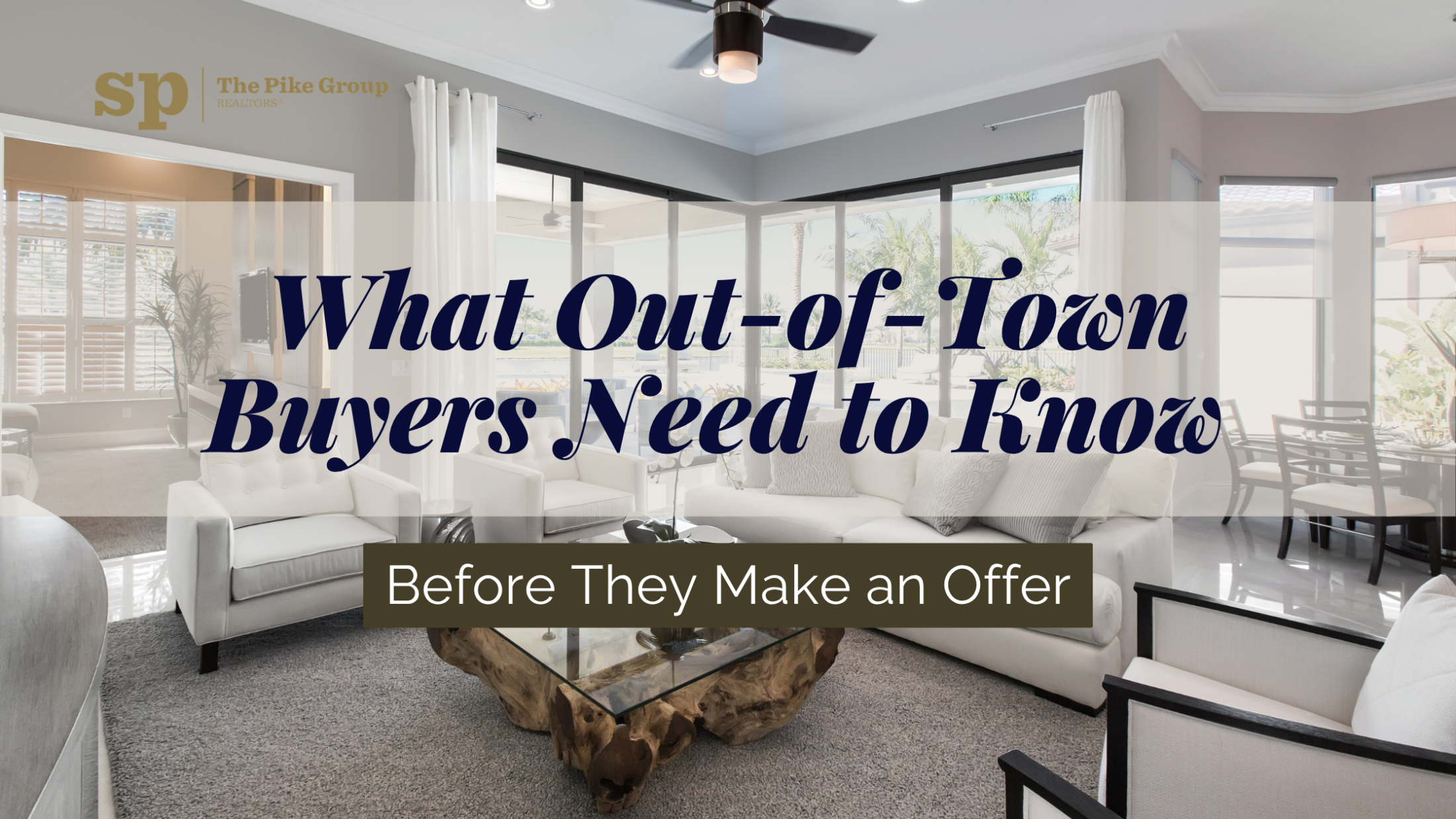 What Out-of-Town Buyers Need to Know Before They Make an Offer
