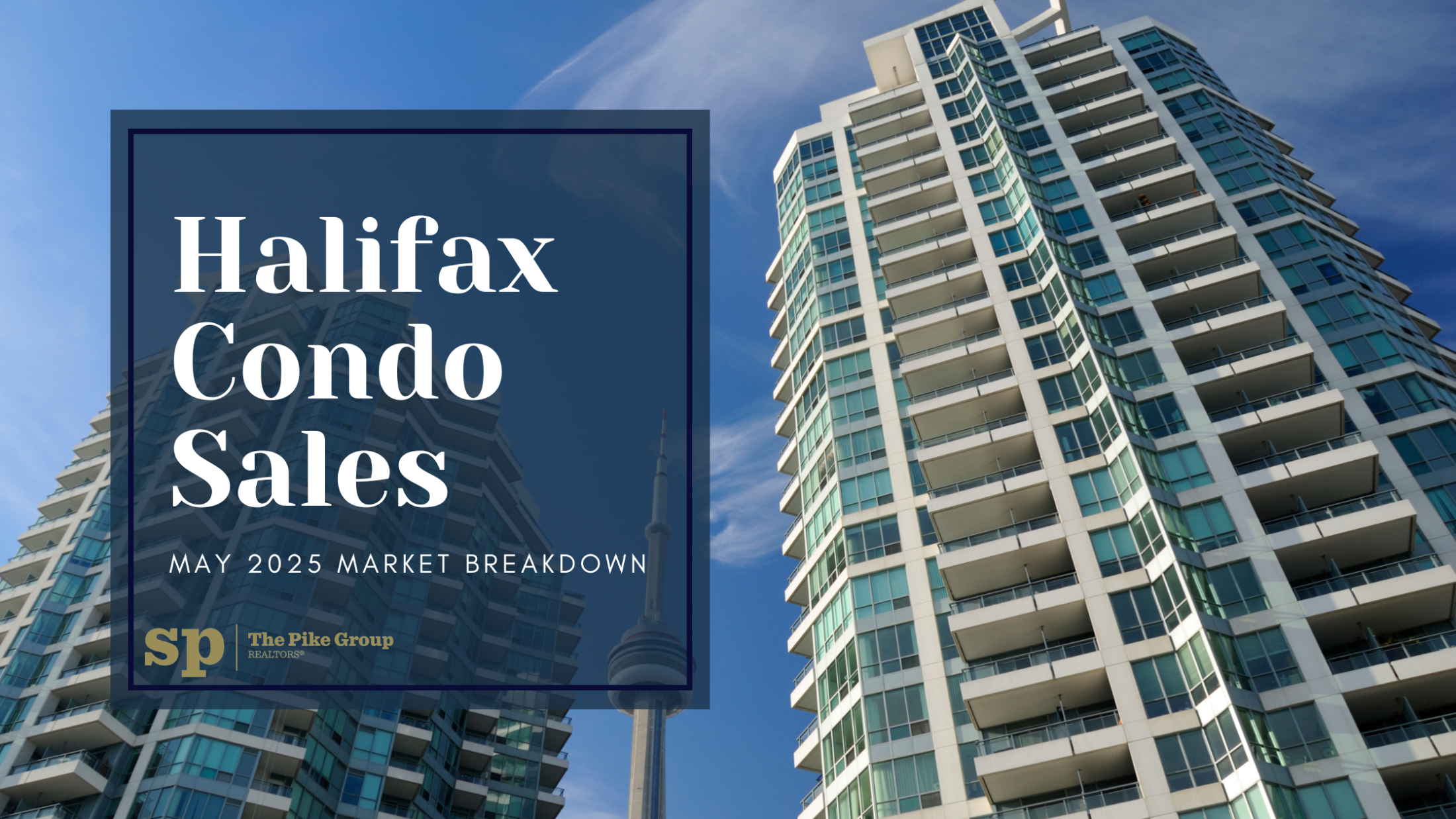 Halifax Condo Sales – May 2025 Market Breakdown