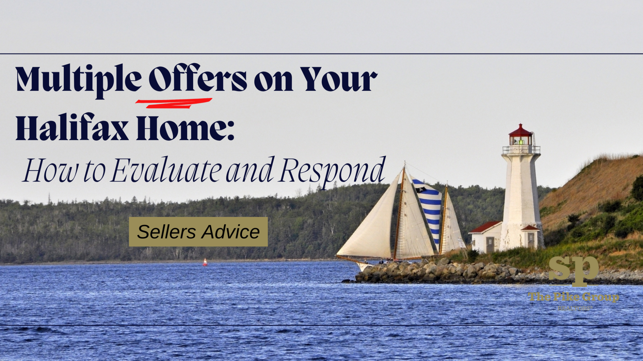 Multiple Offers on Your Halifax Home: How to Evaluate and Respond