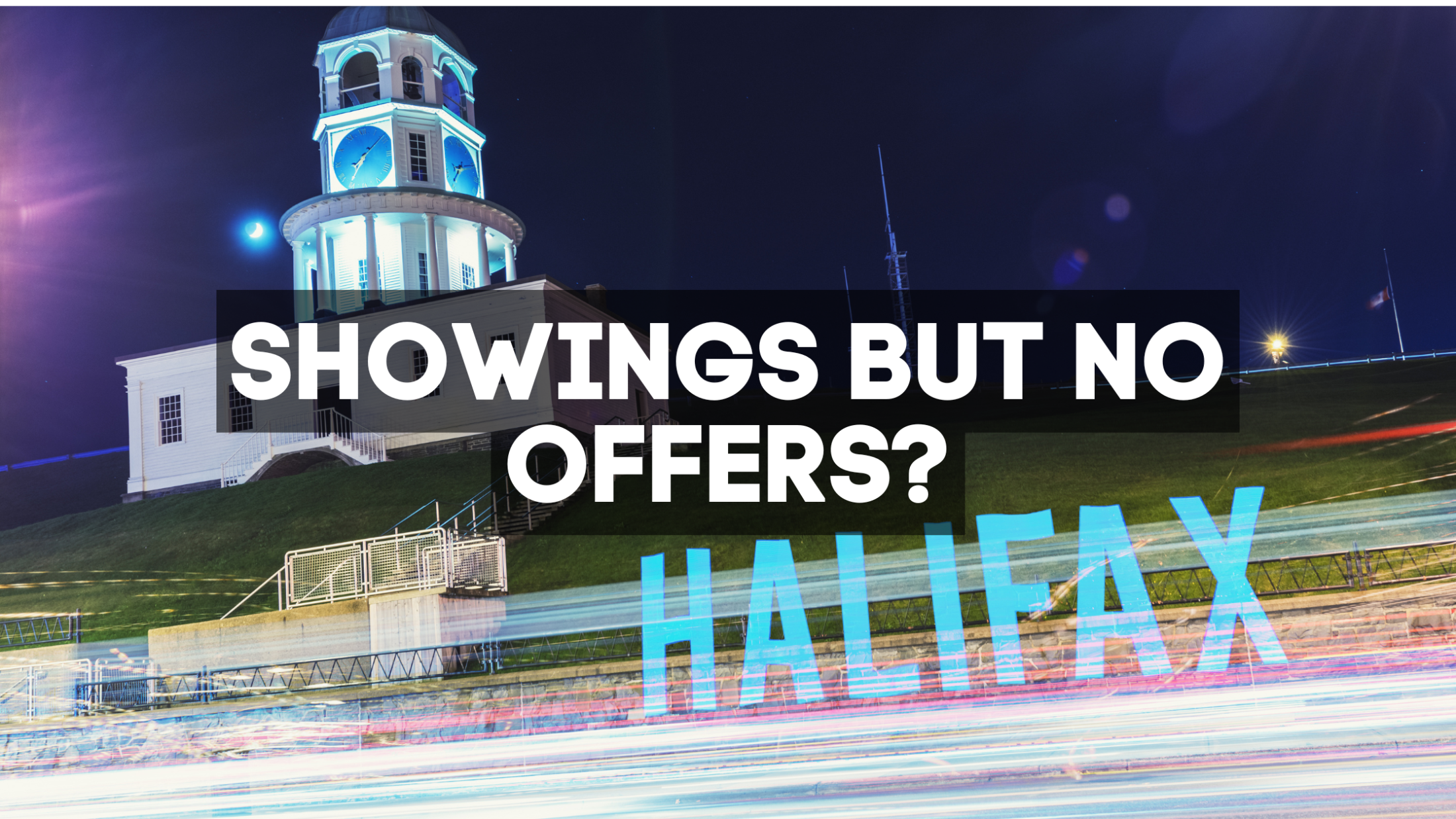 Why Your Halifax Home is Getting Showings But No Offers in 2026