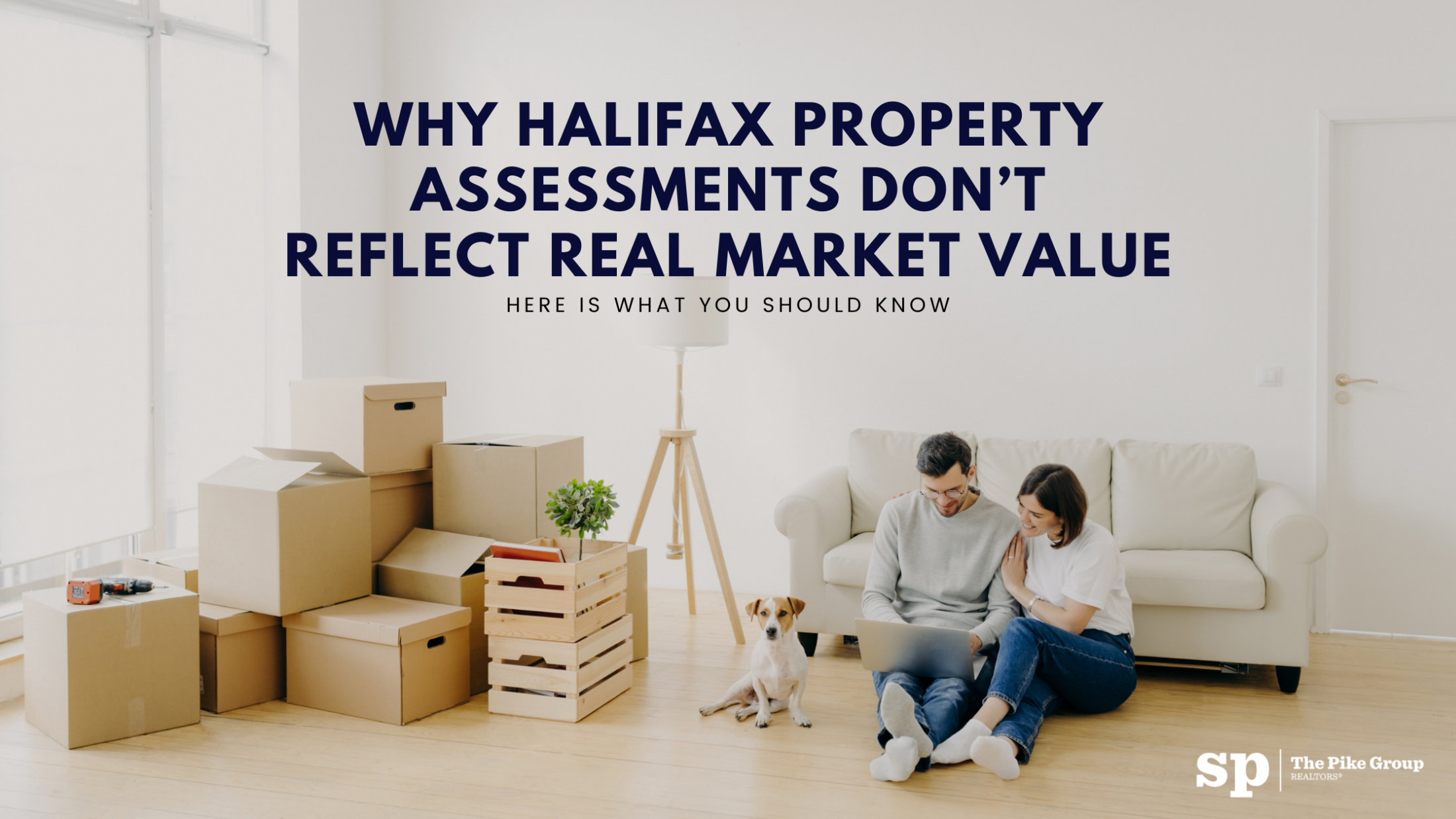 Why Halifax Property Assessments Don’t Reflect Real Market Value (And What You Can Do About It)