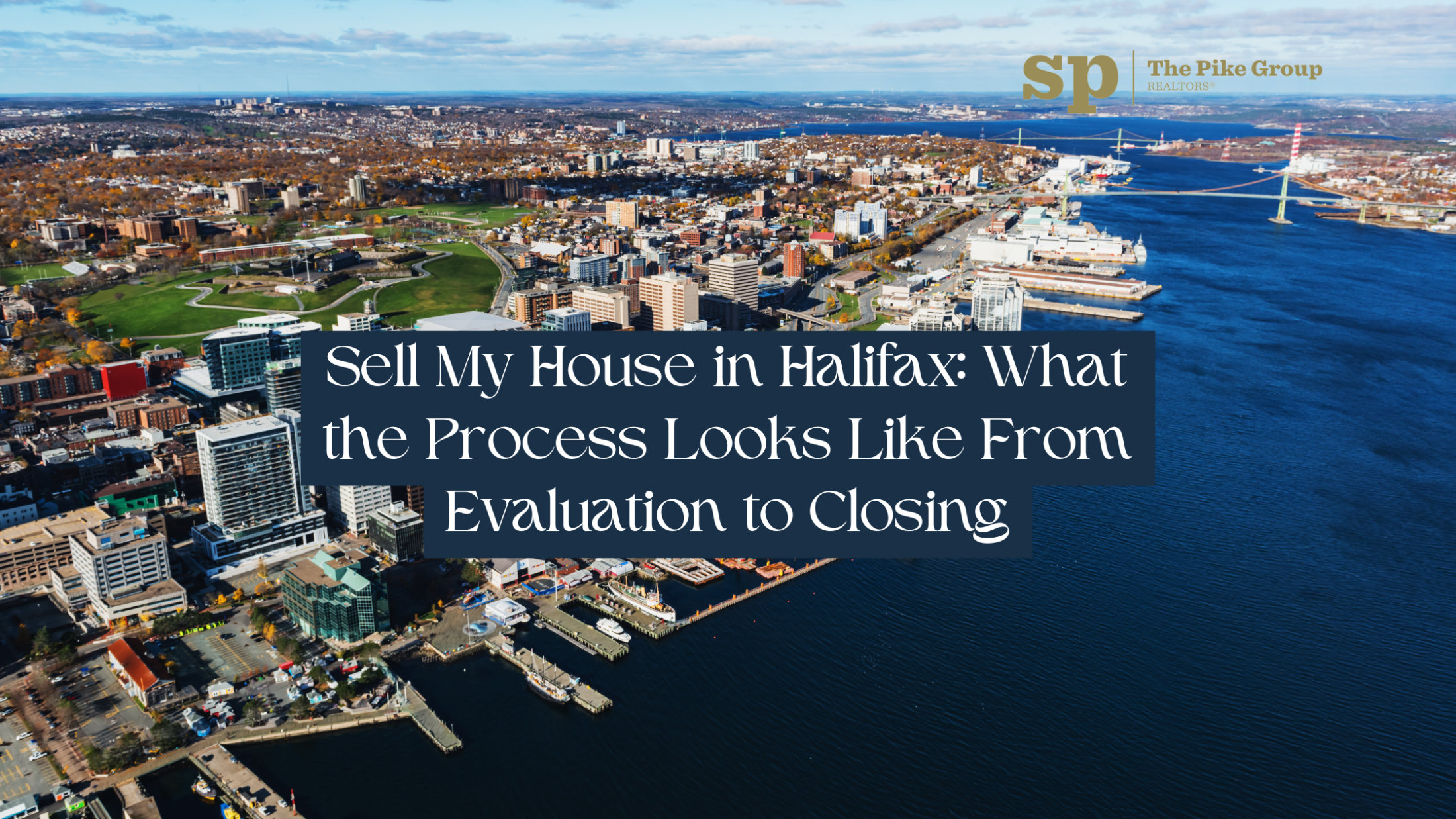Sell My House in Halifax: What the Process Looks Like From Evaluation to Closing
