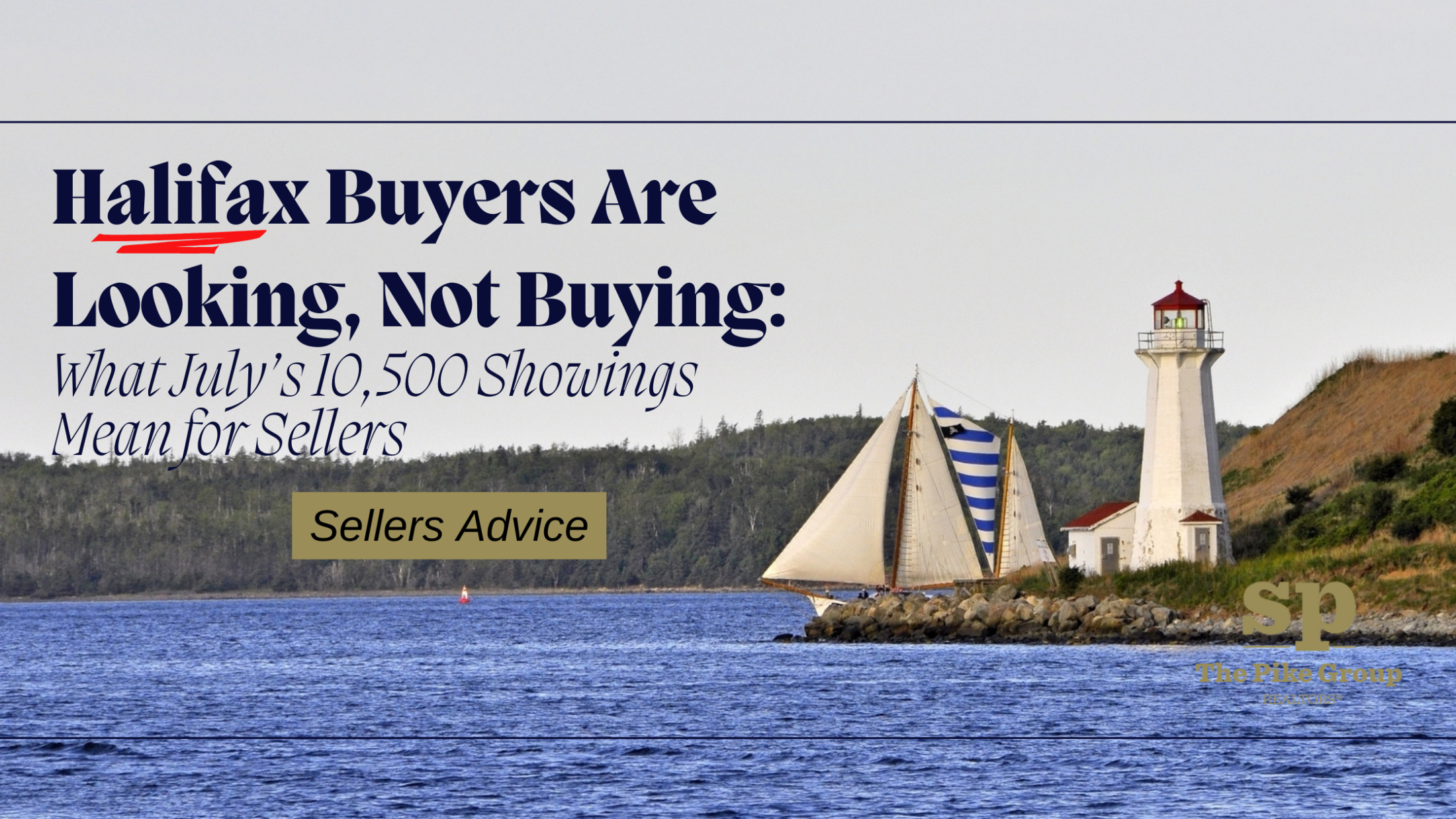 Halifax Buyers Are Looking, Not Buying: What July’s 10,500 Showings Mean for Sellers
